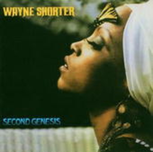 Wayne Shorter – Second Genesis