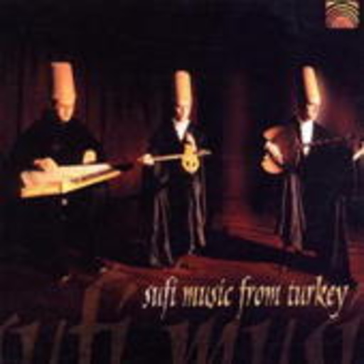 Sufi Music Ensemble Of The Afyon Kocatepe Unv. – Sufi Music From Turkey