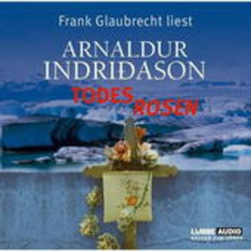 Frank Glaubrecht – Todesrosen