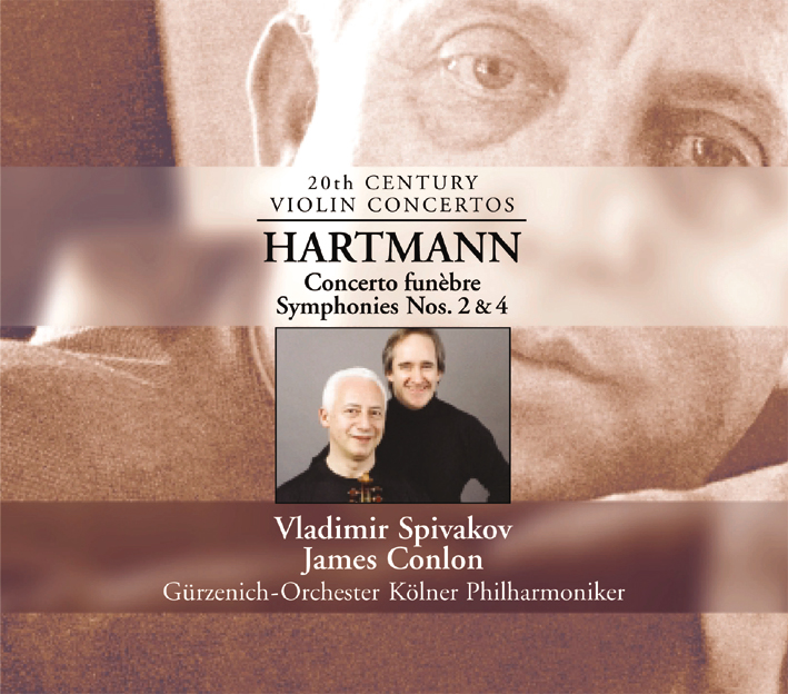 Vladimir Spivakov/James Conlon/Gürzenich-Orchester – Concerto Funèbre/Symphonies Nos. 2 & 4 - 20th Century Violin Concertos