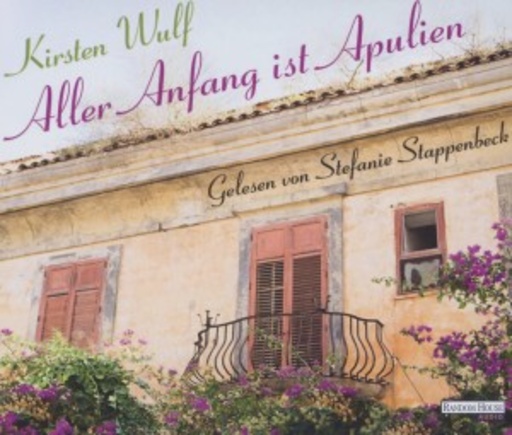 Stefanie Stappenbeck – Aller Anfang ist Apulien