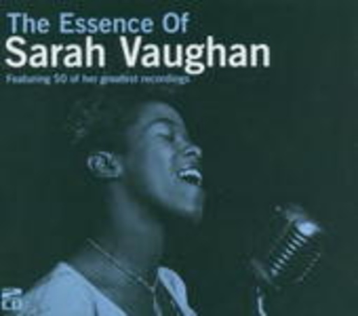 Sarah Vaughan – The Essence Of
