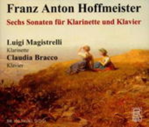 Luigi Magistrelli/Claudia Bracco – Sechs Sonaten für Klarinette und Klavier