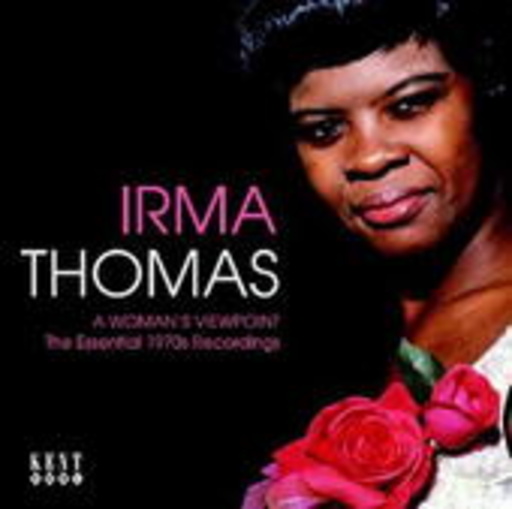 Irma Thomas – Essential 1970's Recordings