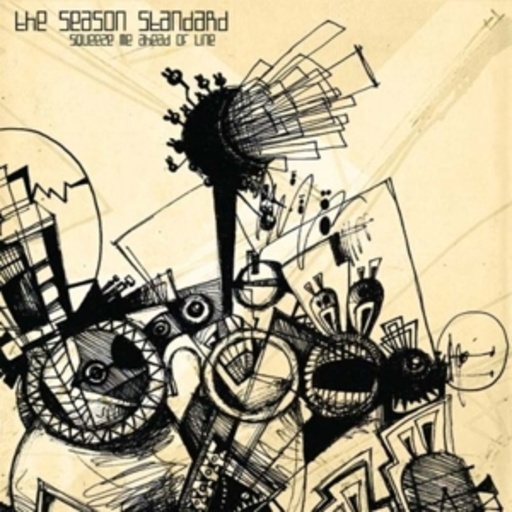 The Season Standard – Squeeze Me Ahead Of Line