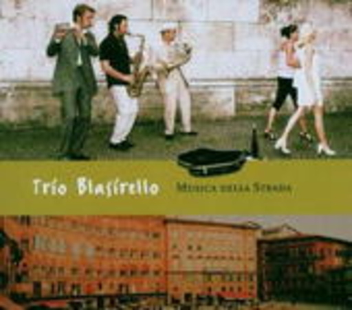 Trio Blasirello – Musica Della Strada