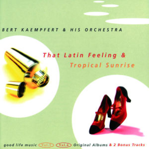 Bert Kaempfert – Two In One - That Latin Feeling/Tropical Sunrise