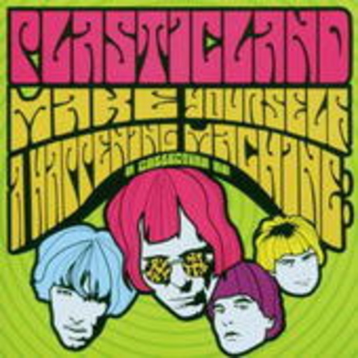 Plasticland – Make Yourself A Happening Machine