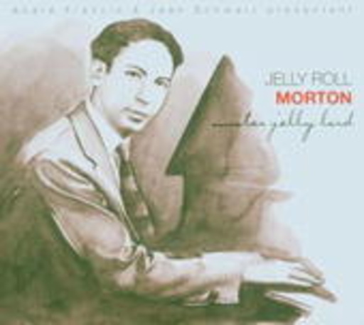 Jelly Roll Morton – Mister Jelly Lord