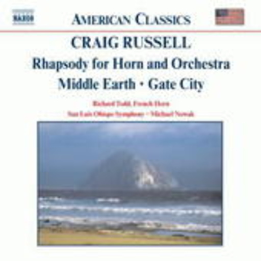 Michael Nowak/San Luis Obispo Symphony/Richard Todd – Rhapsody For Horn And Orchestra/Middle Earth/Gate City