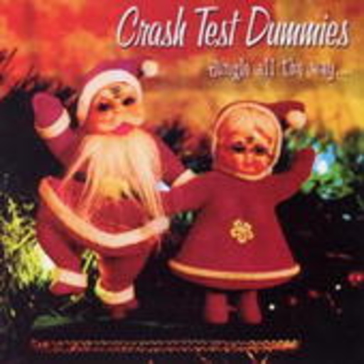 Crash Test Dummies – Jingle All The Way
