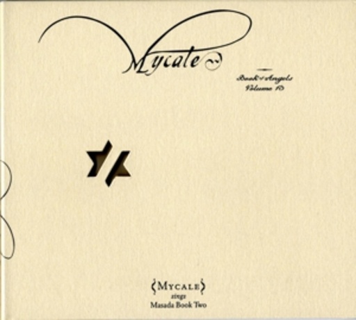 John Zorn/Mycale – Book Of Angels Vol. 13