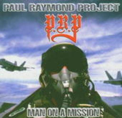 Paul Raymond Project – Man On A Mission