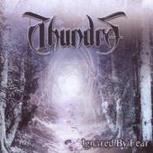 Thundra – Ignored By Fear