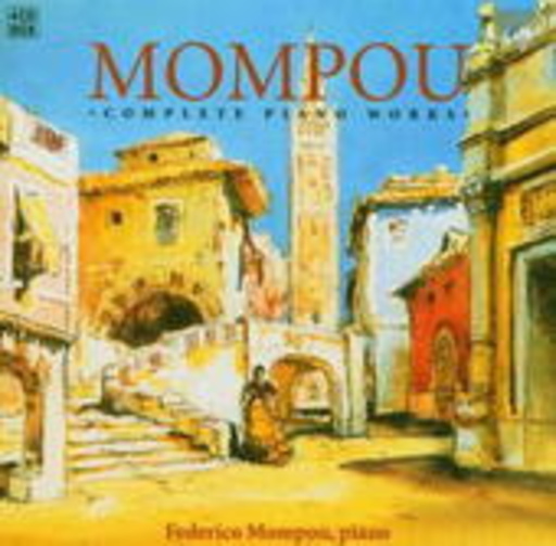 Federico Mompou – Complete Piano Works