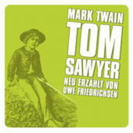 Diverse – Große Geschichten - neu erzählt: Tom Sawyer