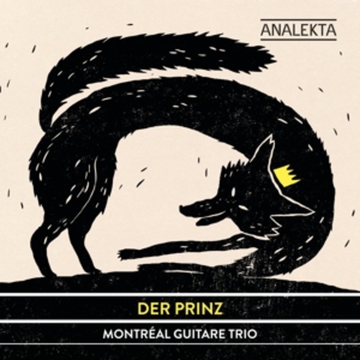 Montréal Guitare Trio – Der Prinz