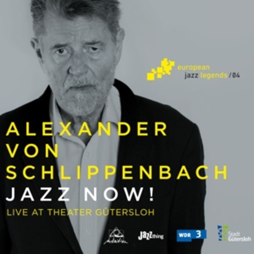 Alexander von Schlippenbach – Jazz Now!