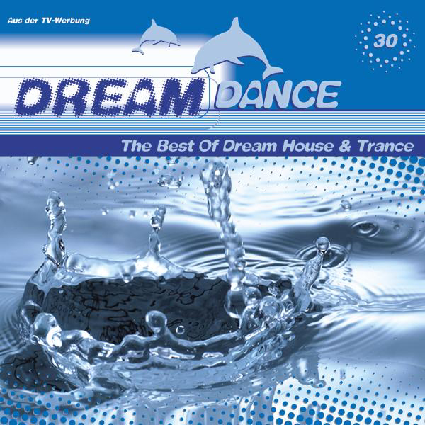 Diverse – Dream Dance 30 - The Best Of Dream House & Trance