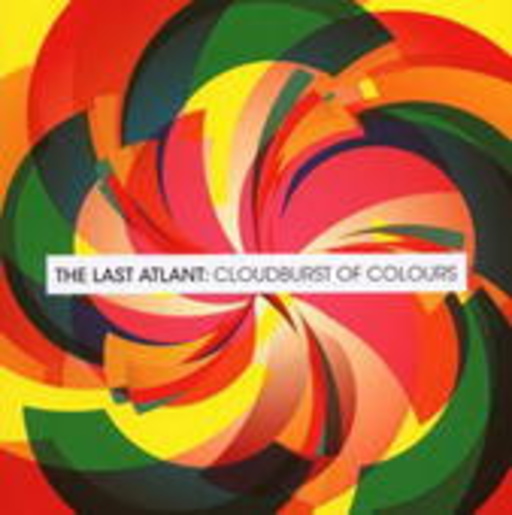 The Last Atlant – Cloudburst Of Colours
