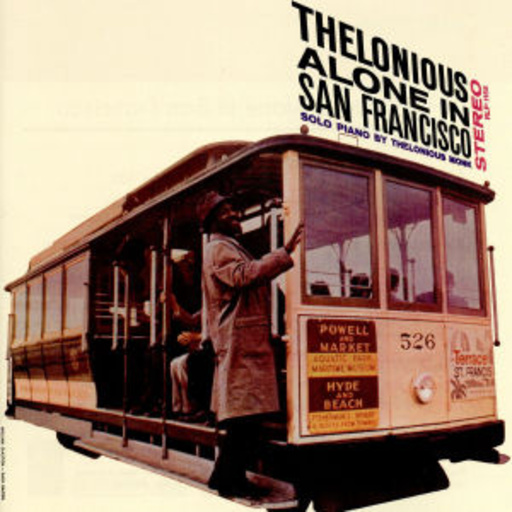 Thelonious Monk – Thelonious Alone In San Francisco (OJC Remasters)
