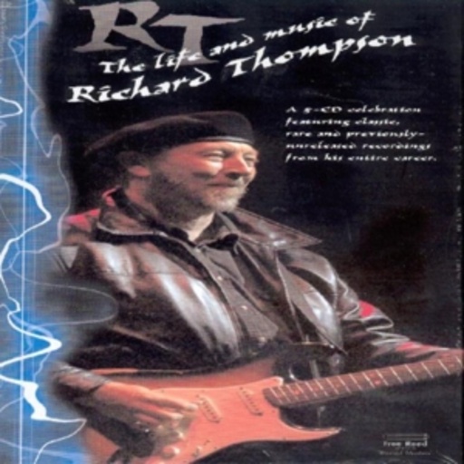 Richard Thompson – RT - The Life And Music Of Richard Thompson
