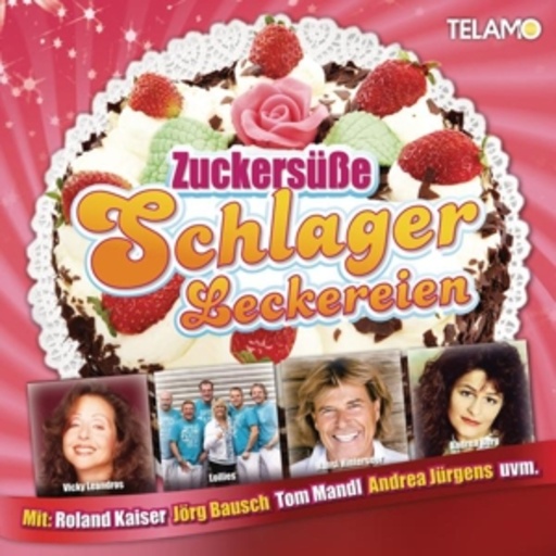 Diverse – Zuckersüße Schlager Leckereien