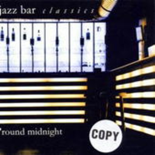 Diverse – The Jazz Bar - Classics - 'Round Midnight