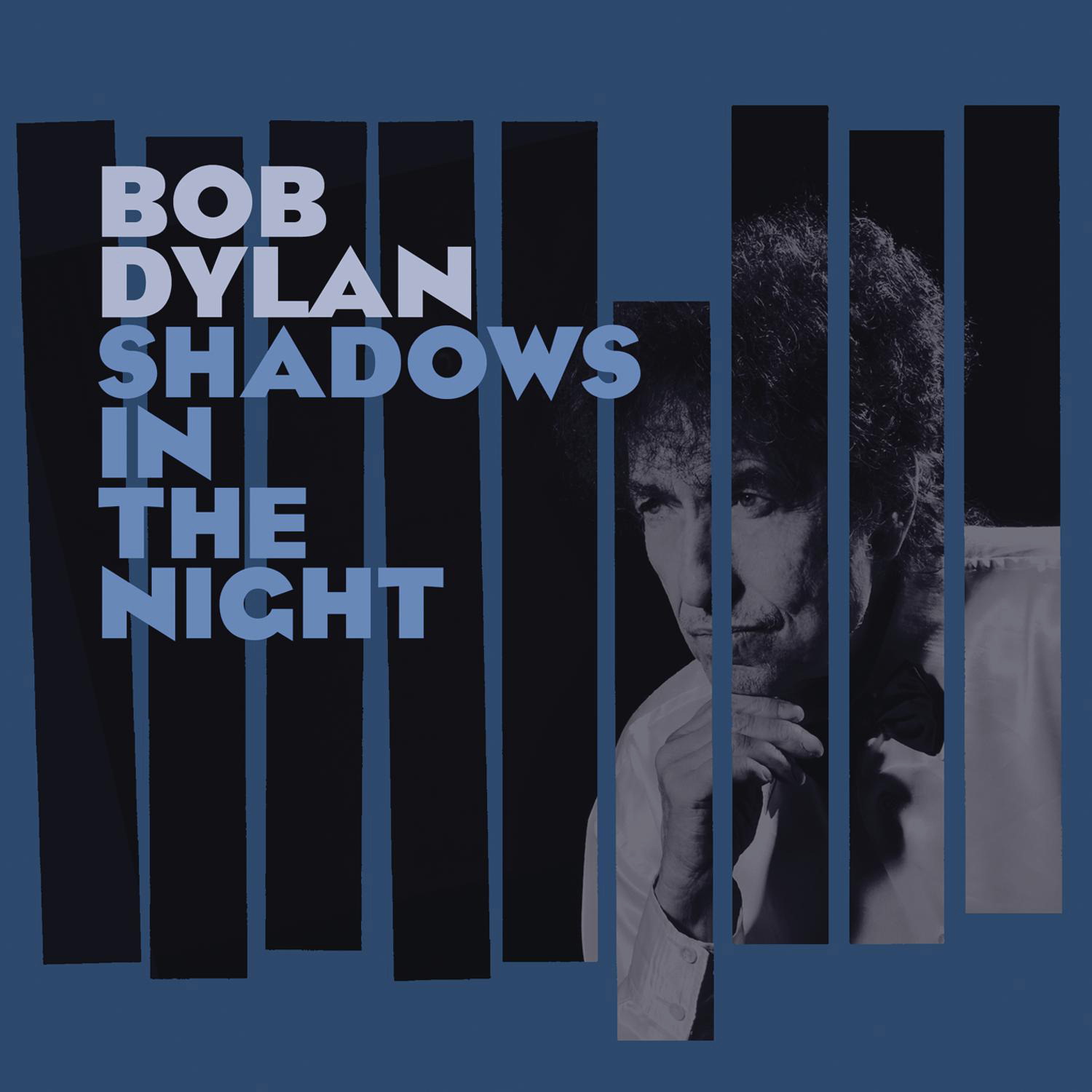 Bob Dylan – Shadows In The Night