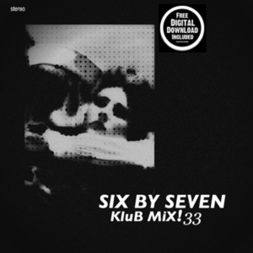 Six By Seven – Klub Mix! 33
