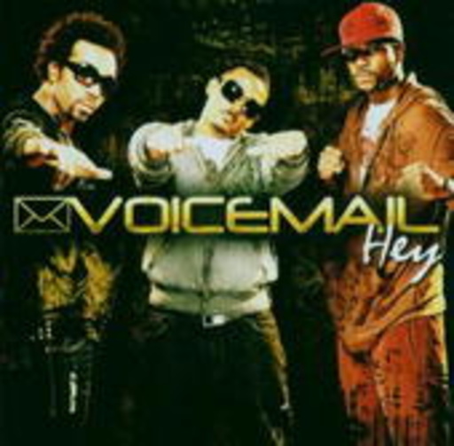 Voice Mail – Hey!