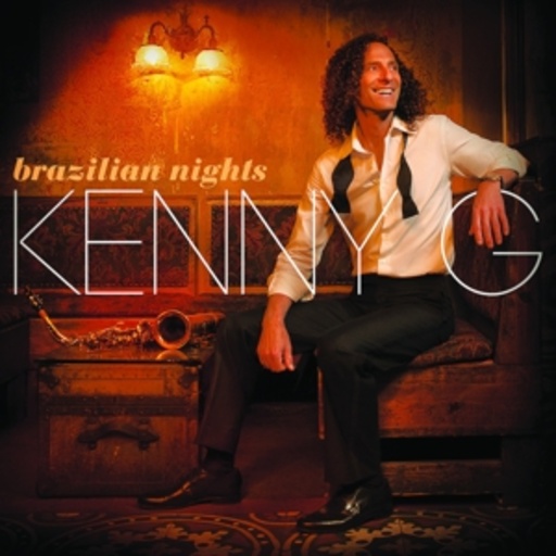Kenny G – Brazilian Nights