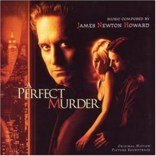 James Newton Howard – A Perfect Murder