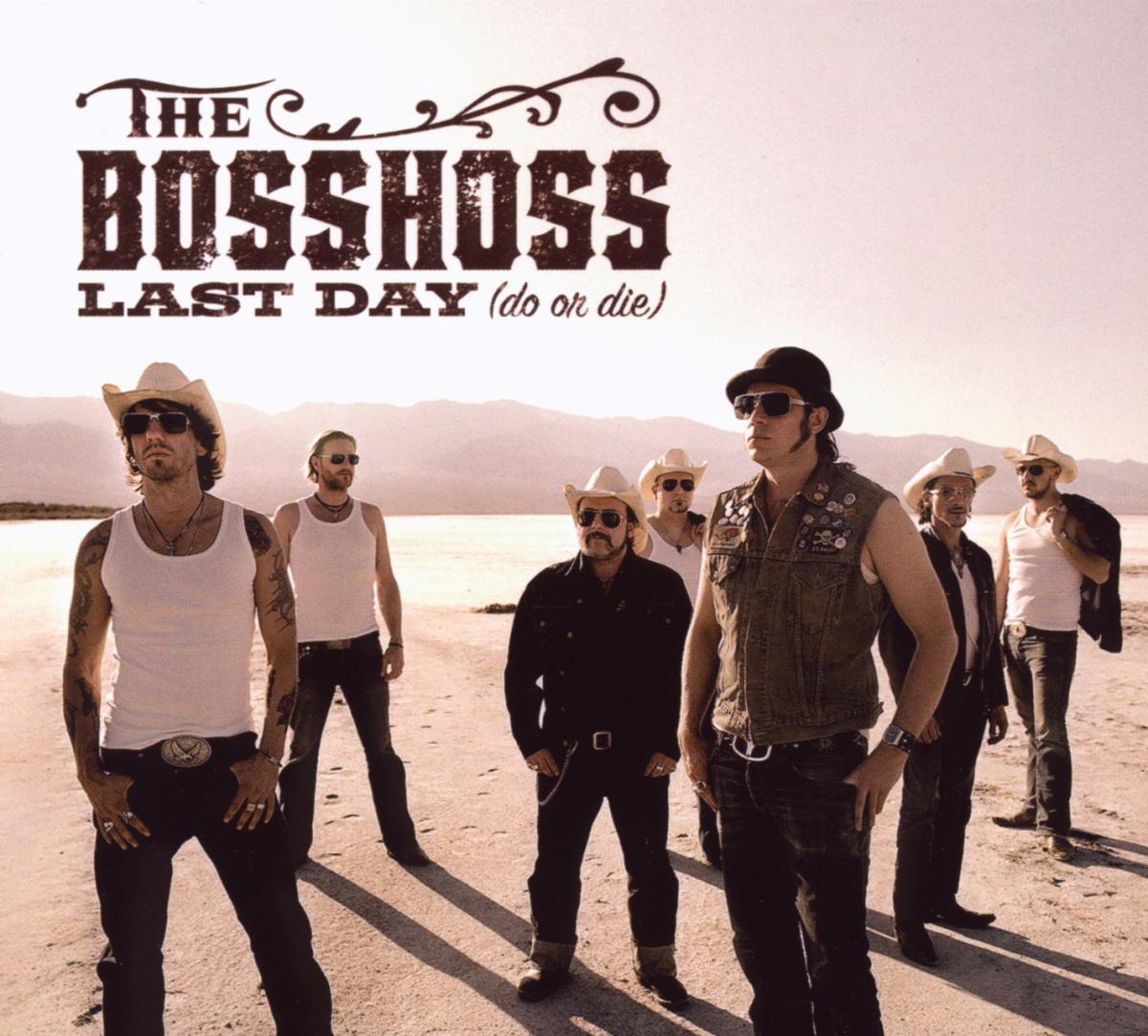 The BossHoss – Last Day (Do Or Die)