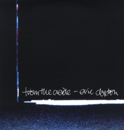 Eric Clapton – From The Cradle