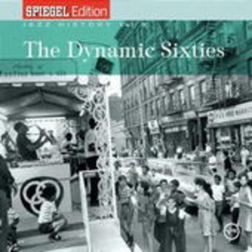 Jazz History Vol. 5 – The Dynamic Sixties (Spiegel Edition)