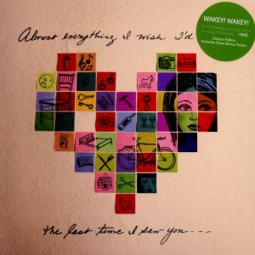 Wakey! Wakey! – Almost Everything I Wish I'd Said The Last Time I Saw You