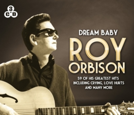Roy Orbison – Dream Baby