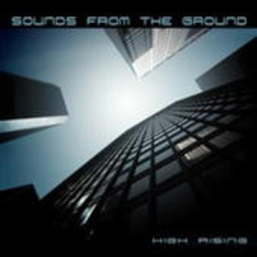 Sounds From The Ground – High Rising