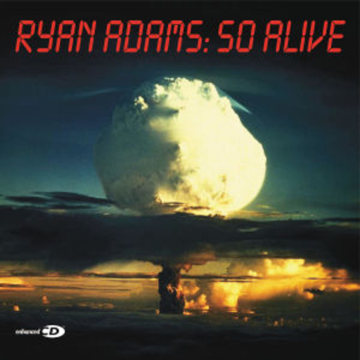 Ryan Adams – So Alive