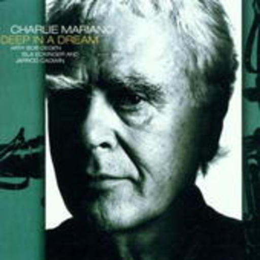 Charlie Mariano – Deep In A Dream