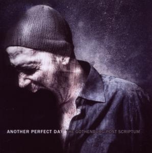 Another Perfect Day – The Gothenburg Post Scriptum