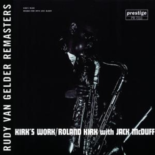 Roland Kirk/Jack McDuff – Kirk's Work