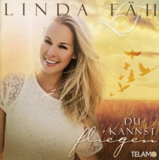 Linda Fäh – Du kannst fliegen