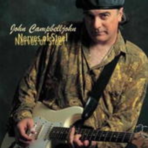 John Campelljohn – Nerves Of Steel