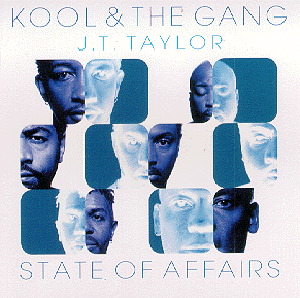 Kool & The Gang feat. J. T. Taylor – State Of Affairs