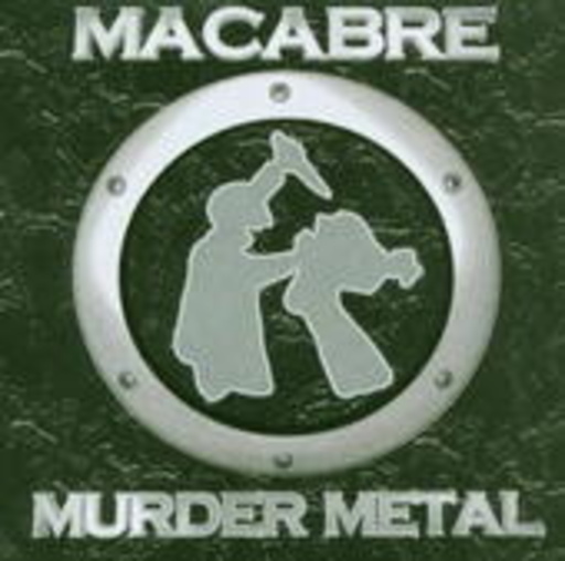 Macabre – Murder Metal