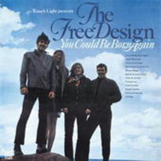 The Free Design – You Could Be Born Again