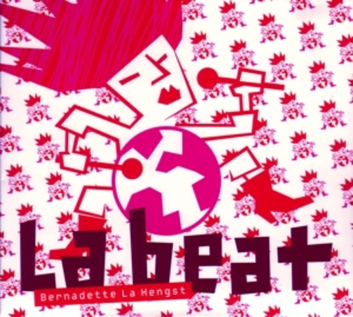 Bernadette La Hengst – La Beat