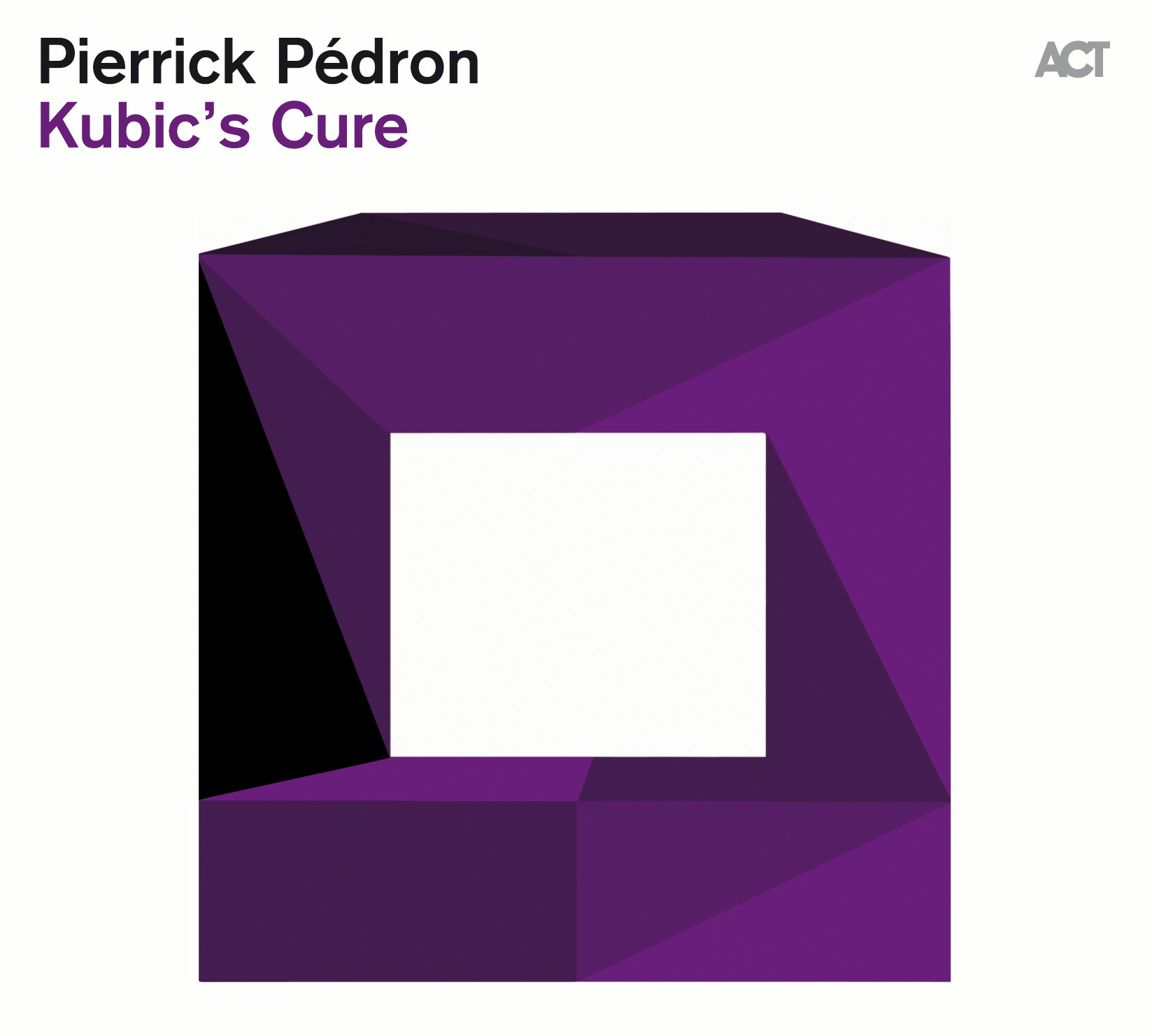 Pierrick Pédron – Kubic's Cure